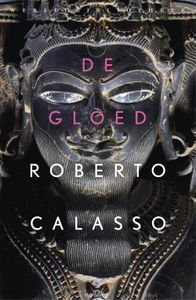 De gloed - Roberto Calasso - ebook