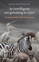 Te intelligent om gelukkig te zijn? (Paperback)
