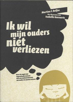Ik wil mijn ouders niet verliezen (Paperback)