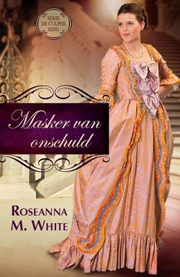 Masker van onschuld - Roseanna M. White - ebook