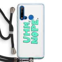 UHM, NOPE.: Huawei P20 Lite (2019) Transparant Hoesje met koord