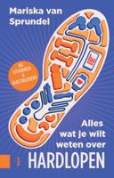 Alles wat je wilt weten over hardlopen (Paperback)