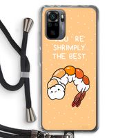 You're Shrimply The Best: Xiaomi Redmi Note 10 Pro Transparant Hoesje met koord You're Shrimply The Best: Xiaomi Redmi Note 10 Pro Transparant Hoesje met koord