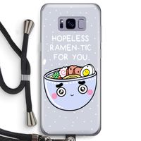 I'm A Hopeless Ramen-Tic For You: Samsung Galaxy S8 Transparant Hoesje met koord