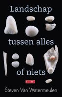 Landschap tussen alles of niets - Steven Van Watermeulen - ebook