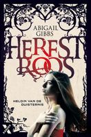 Heldin van de duisternis - Herfstroos - Abigail Gibbs - ebook