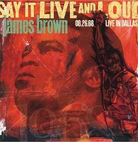 James Brown - Say It Live And Loud (08.26.68 Live In Dallas) 2LP - thumbnail