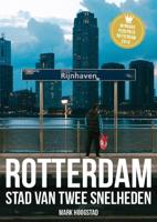 Rotterdam, Stad van twee snelheden (Paperback)