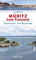 Reisgids Reiseführer Müritz - Land Fleesensee | Grunes Herz