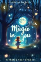 De magie in jou - Linda van den Bosch - ebook