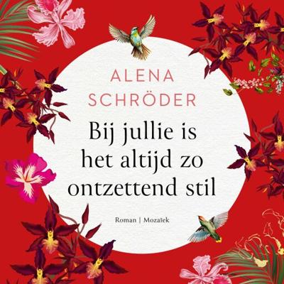 Bij jullie is het altijd zo ontzettend stil