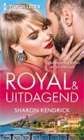 Royal & uitdagend - Sharon Kendrick - ebook