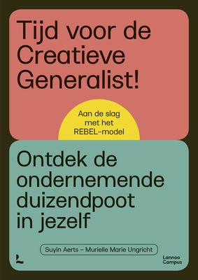 Tijd voor de creatieve generalist! - Suyin Aerts, Murielle Marie Ungricht - ebook