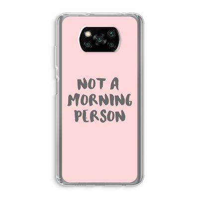 Morning person: Xiaomi Poco X3 NFC Transparant Hoesje