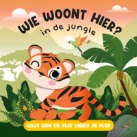 Wie woont hier? In de jungle (Hardback)