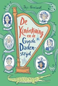 De kinderkoning en de goede dadenstrijd - Thijs Noorlandt - ebook