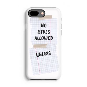 No Girls Allowed Unless: iPhone 7 Plus Tough Case