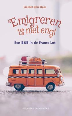 Emigreren is niet eng (Paperback)