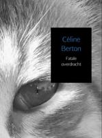 Fatale overdracht - Céline Berton - ebook