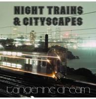Tangerine Dream - Night Trains & Cityscapes (Record Store Day 2026) 12" Vinyl
