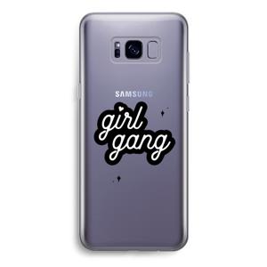 Girl Gang: Samsung Galaxy S8 Transparant Hoesje