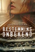 Bestemming Onbekend - Inge Sleegers - ebook