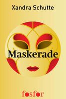 Maskerade - Xandra Schutte - ebook