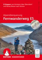Wandelgids E5 Alpenüberquerung Fernwanderweg E5 Konstanz - Verona | Rother Bergverlag