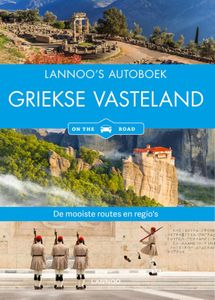 Reisgids Lannoo's Autoboek Griekse vasteland on the road | Lannoo