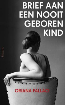 Brief aan een nooit geboren kind - Oriana Fallaci - ebook