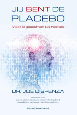 Jij bent de placebo (Paperback)