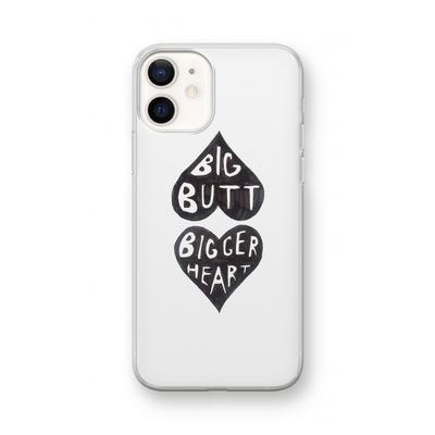 Big butt bigger heart: iPhone 12 mini Transparant Hoesje
