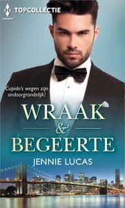 Wraak & begeerte - Jennie Lucas - ebook