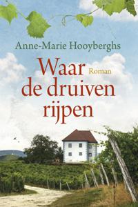 Waar de druiven rijpen (Hardback)