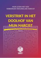 Verstrikt in het doolhof van mijn narcist (Hardback)