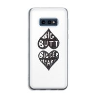 Big butt bigger heart: Samsung Galaxy S10e Transparant Hoesje