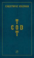 Tot God - Christophe Vekeman - ebook