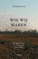 Wie wij waren - Elizabeth Crook - ebook