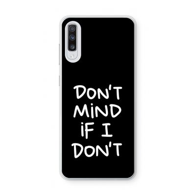 Don't Mind: Samsung Galaxy A70 Transparant Hoesje