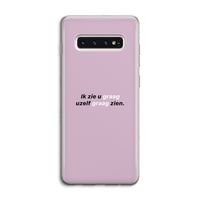 uzelf graag zien: Samsung Galaxy S10 4G Transparant Hoesje