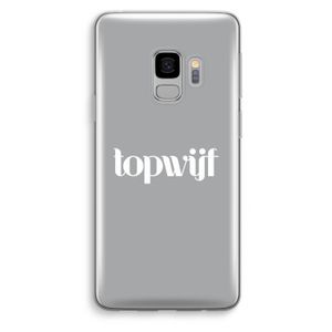 Topwijf Grijs Wit: Samsung Galaxy S9 Transparant Hoesje