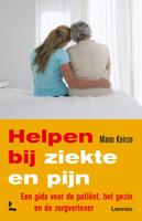 Helpen bij ziekte en pijn (Paperback)
