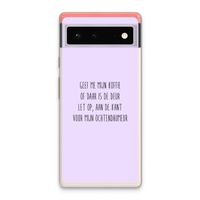 Ochtendhumeur: Google Pixel 6 Transparant Hoesje