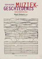 Een kleine muziekgeschiedenis van hier en nu (Paperback)