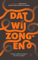 Dat wij zongen (Paperback)