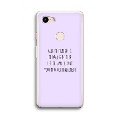 Ochtendhumeur: Google Pixel 3 Transparant Hoesje