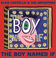 Elvis Costello & The Imposters - The Boy Named If 2LP Elvis Costello & The Imposters - The Boy Named If 2LP