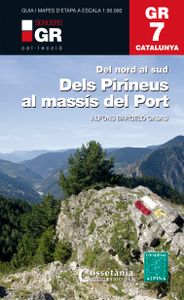 Wandelgids GR 7 Catalunya - dels Pirineus al Massís del Port : Del nor