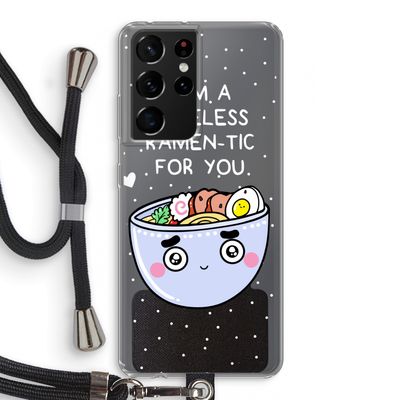 I'm A Hopeless Ramen-Tic For You: Samsung Galaxy S21 Ultra Transparant Hoesje met koord
