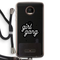 Girl Gang: Motorola Moto Z Force Transparant Hoesje met koord